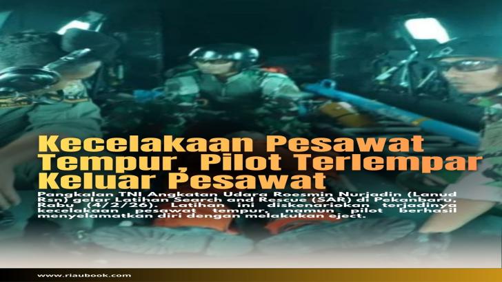 Kecelakaan Pesawat Tempur, Pilot Terlempar Keluar Pesawat