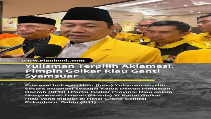 Yulisman Terpilih Aklamasi, Pimpin Golkar Riau Ganti Syamsuar