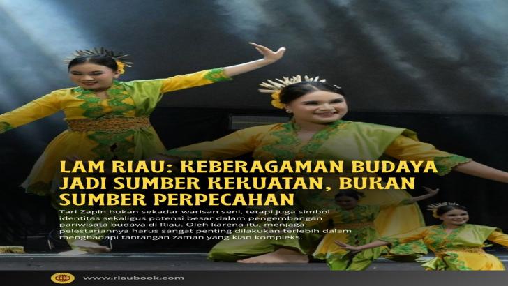 LAM Riau: Keberagaman Budaya Jadi Sumber Kekuatan, Bukan Sumber Perpecahan
