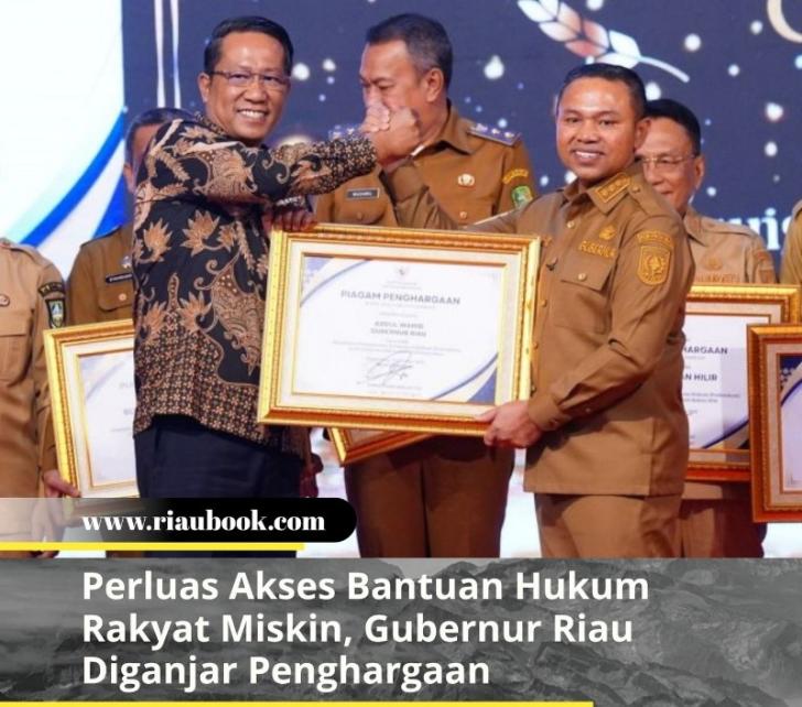 Perluas Akses Bantuan Hukum Rakyat Miskin, Gubernur Riau Diganjar Penghargaan