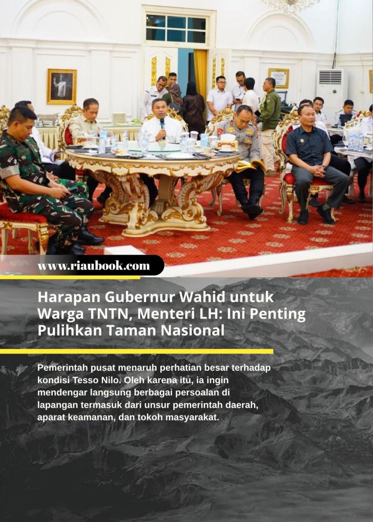 Harapan Gubernur Wahid untuk Warga TNTN, Menteri LH: Ini Penting Pulihkan Taman Nasional