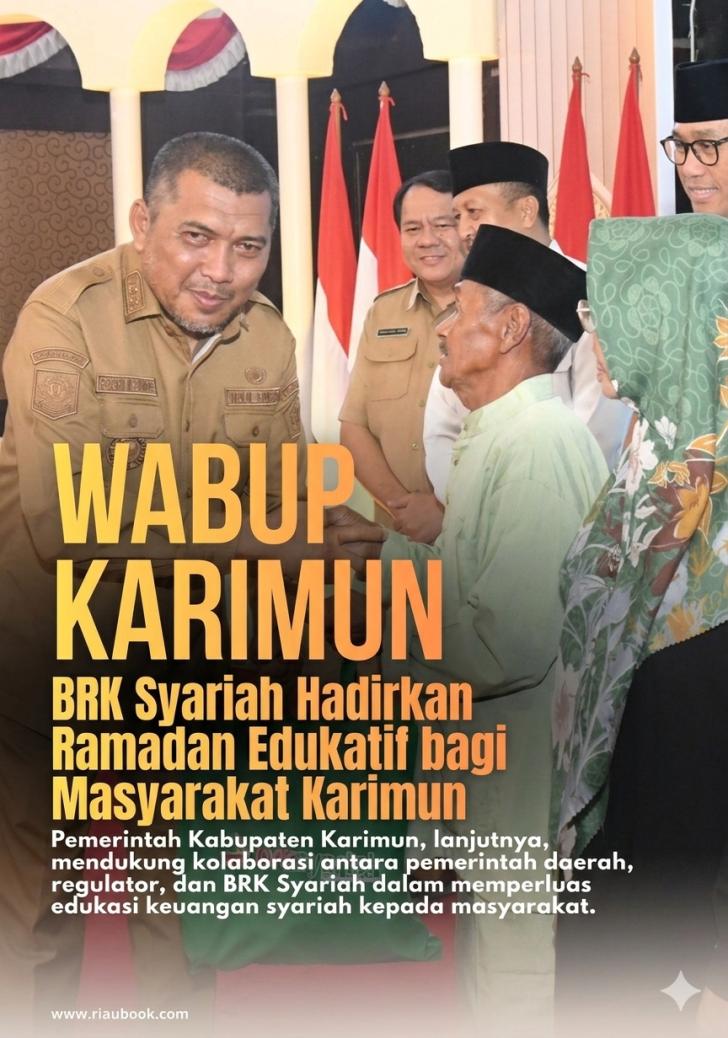 Wakil Bupati: BRK Syariah Hadirkan Ramadan Edukatif bagi Masyarakat Karimun