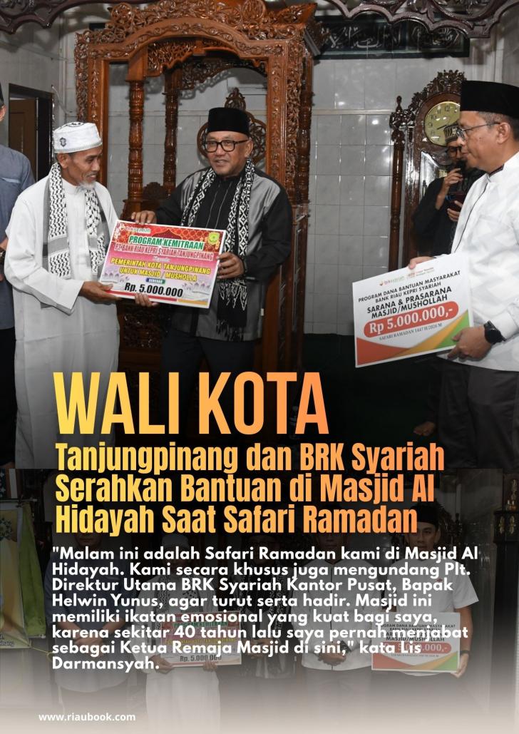 Wali Kota Tanjungpinang dan BRK Syariah Serahkan Bantuan di Masjid Al Hidayah Saat Safari Ramadan