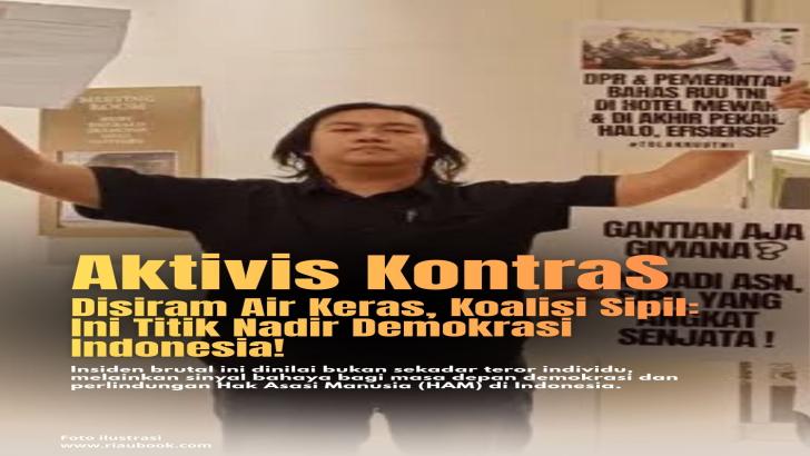 Aktivis KontraS Disiram Air Keras, Koalisi Sipil: Ini Titik Nadir Demokrasi Indonesia!