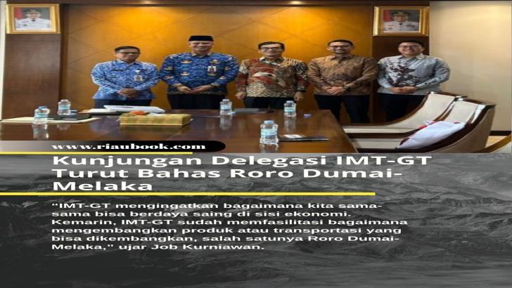 Kunjungan Delegasi IMT-GT Turut Bahas Roro Dumai-Melaka