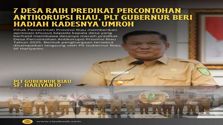 7 Desa Raih Predikat Percontohan Antikorupsi Riau, Plt Gubernur Beri Hadiah Kadesnya Umroh