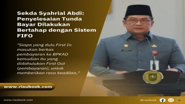 Sekda Syahrial Abdi: Penyelesaian Tunda Bayar Dilakukan Bertahap dengan Sistem FIFO