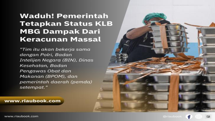 Waduh! Pemerintah Tetapkan Status KLB MBG Dampak Dari Keracunan Massal